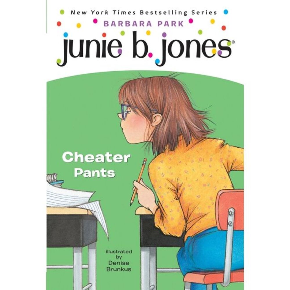Junie B. Jones #21: Cheater Pants -- Barbara Park